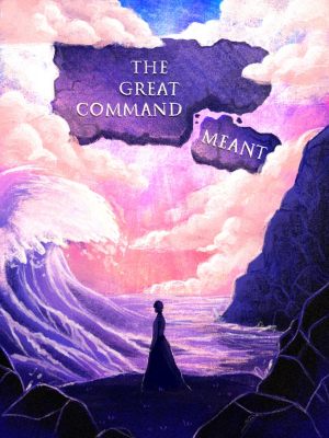The Great Command Meant cover